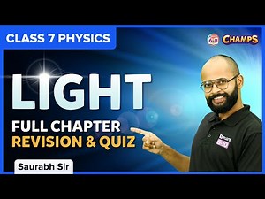 Light | Full Chapter Revision and Quiz | Class 7 Science