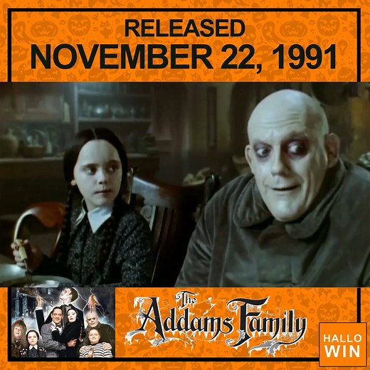 The Addams Family opened November 22, 1991 | Hallowin