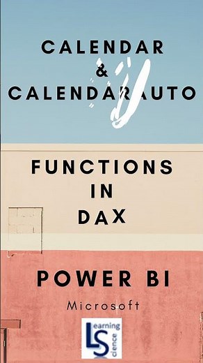 Calendar & Calendar Auto Functions in Power BI