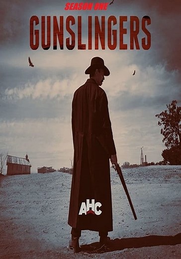 Gunslingers Season 1 - watch full episodes streaming online