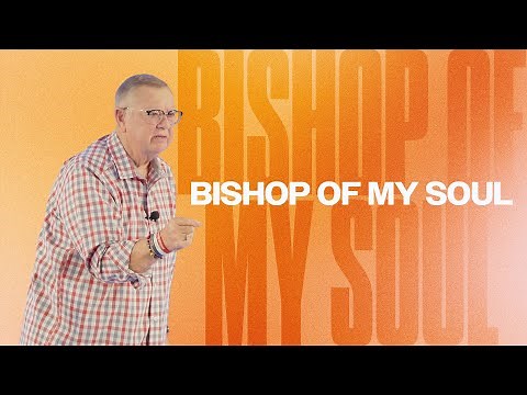 Bishop of My Soul | Tim Sheets