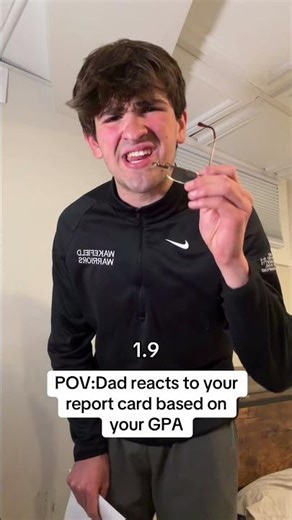 Dads reading your report card…