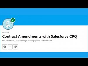 Discover More Ways to Amend Contracts - Salesforce Trailhead