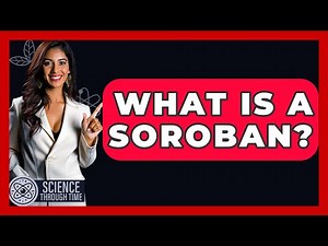 What Is A Soroban? - Science Through Time