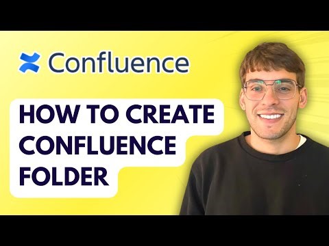 How to Create Confluence Folder [2025 Guide]