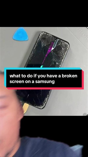 What to Do If You Have a Broken Screen on a Samsung Phone