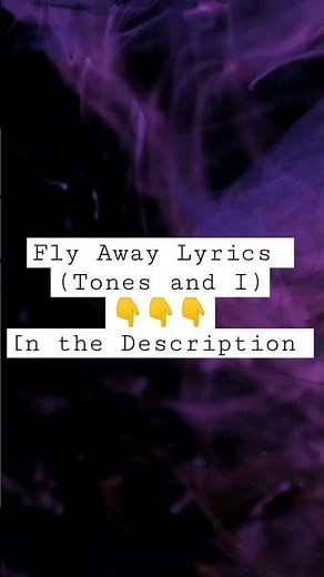 Tones and I-fly away #tonesandi #flyaway #lyrics #lyricsvideo