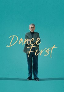 Dance First - movie: where to watch streaming online