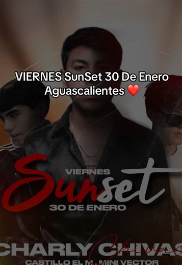 Fiesta Sunset en Aguascalientes - 30 de Enero 🌅