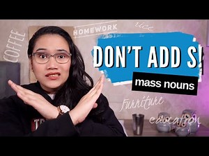 Don't add s to these words! Mass Nouns and Non-Countable Nouns | English Lessons
