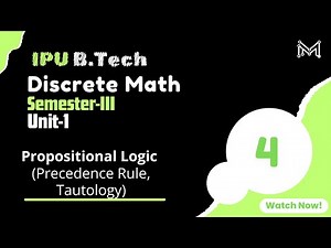 Precedence Rule, Tautology | Discrete Math | Sem-3 | Unit-1| Part-4 | IPU B.Tech