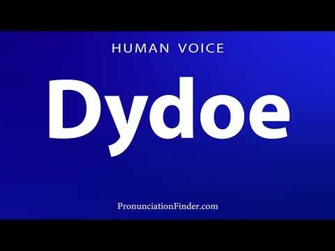 How To Pronounce Dydoe