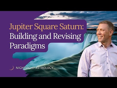 Jupiter Square Saturn: Building and Revising Paradigms