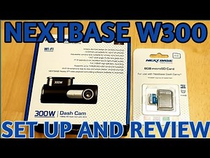 Nextbase w300 dash cam setup review + 1080p footage