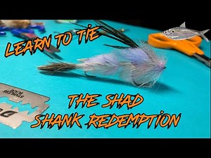 Fly Tying: The Shad Shank Redemption