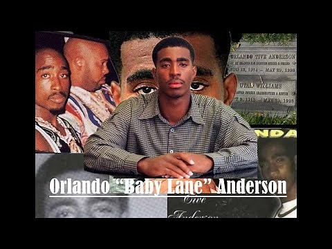 Orlando Tive "Baby Lane" Anderson's Documentary and Gravesite I 2pac's suspected killer