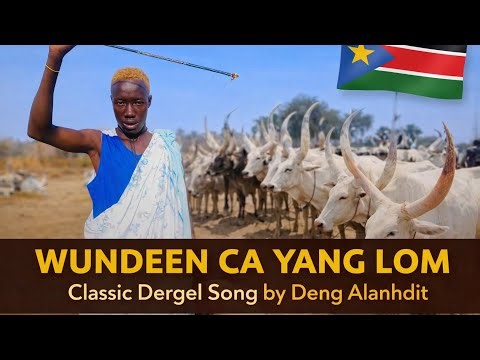 Classic Dergel song Wundeen Ca Yang Lom by Deng Alanhdit