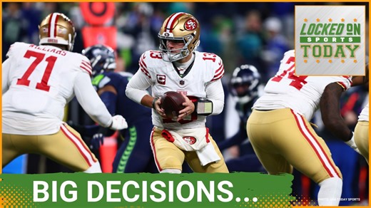 The San Francisco 49ers have some BIG decisions to make | Locked On Sports Today | Jan 22, 2026