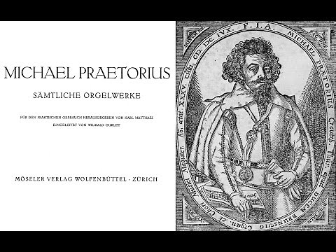 COMPLETE ORGAN-WORKS of Michael Praetorius {Audio + Score}