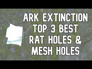 Ark Top 3 Mesh Extinction Rat Holes & Base Locations for PvP | ARK: Survival Evolved