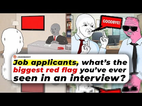 Job Applicants, What’s The Biggest RED FLAG You’ve Ever Seen In An Interview?