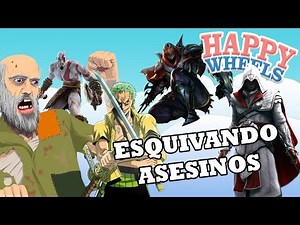 HAPPY WHEELS | #27 ESQUIVANDO ASESINOS