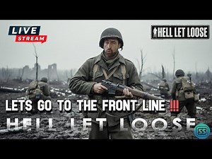 Hell Let Loose Live Gameplay // Amazing Realistic World War 2 Milsim FPS // 4k Stream