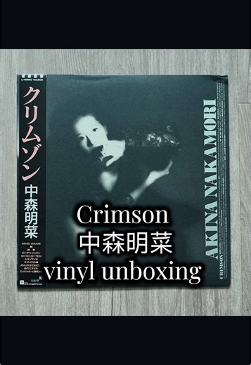 Crimson - Nakama Akina Vinyl Unboxing