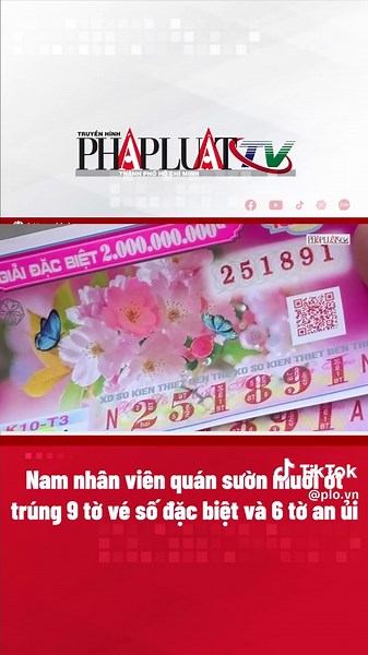 Nam nhân viên quán ăn trúng vé số đặc biệt đổi đời