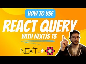How to Use React Query with NextJS 13