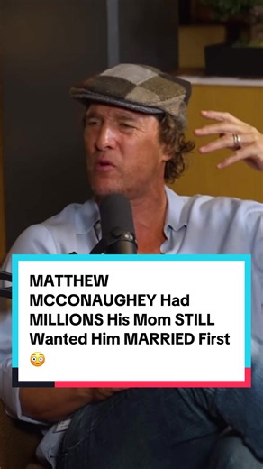 Matthew McConaughey mom insisted marriage before millions — True story?