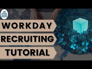 Workday Recruiting Training | Workday Recruiting Tutorial | workday recruiting demo | CyberBrainer