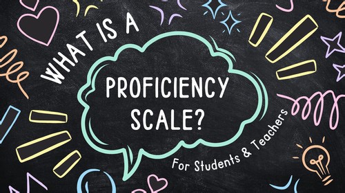 What is a Proficiency Scale?
