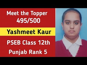 Meet the Topper Yashmeet Kaur 495 out of 500 in PSEB Class 12th Board Exam 2025 Topper Interview