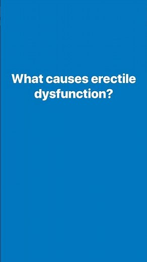 What causes erectile dysfunction?