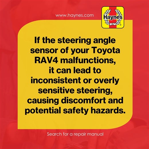 1K views | A malfunctioning steering angle sensor in your Toyota RAV4 can result in erratic or overly sensitive steering, posing discomfort and potential safety risks. Learn more about maintaining your RAV4's performance at haynes.com! #HaynesManuals #HaynesShowsYouHow #ToyotaRAV4 | Haynes Manuals | Facebook