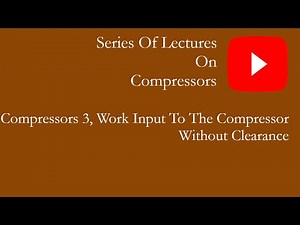 Compressors 3, Work input to the compressor without clearance