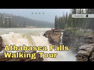 Athabasca Falls Walking Tour | Jasper | Alberta | Places to visit in Canada | Nature Travels