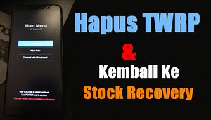 Cara Hapus TWRP Dan Kembali Ke Stock Recovery Bawaan Xiaomi | CaraRoot.com