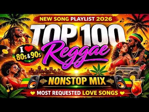 ALL TIME FAVORITE REGGAE SONGS 2026 🎼 OLDIES BUT GOODIES REGGAE NONSTOP SONGS 🎼 REGGAE MIX 2026