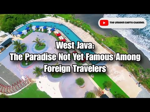 West Java: The Paradise Not Yet Famous Among Foreign Travelers