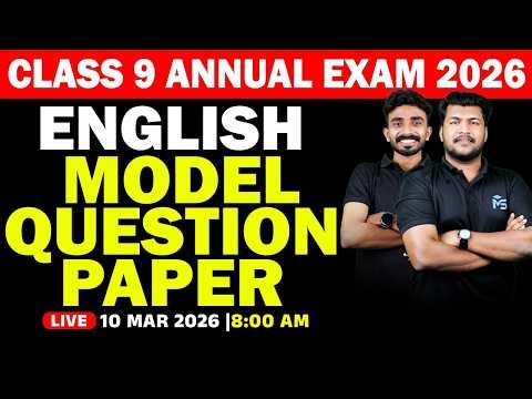 CLASS 9 Annual Exam 2026 | English Model Question Paper | LIVE | MS SOLUTIONS