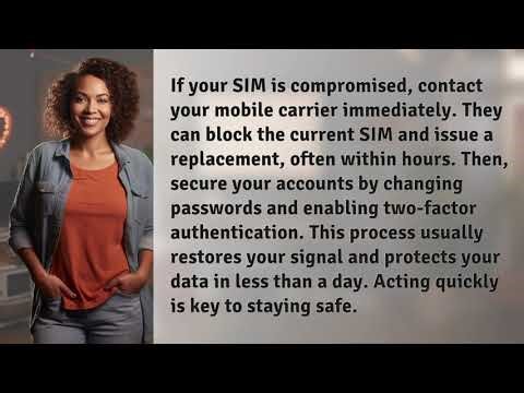 How Quickly Can You Restore Signal If Your SIM Is Compromised?