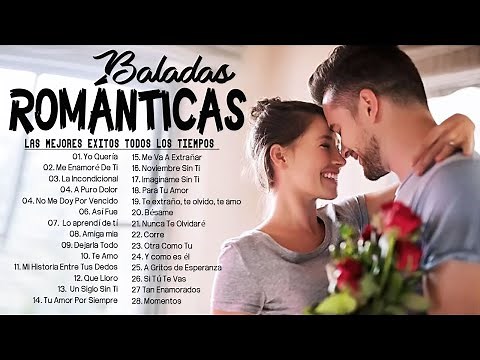 Los 100 Éxitos Puras Románticas Viejitas Pero Bonitas 80,90s - Música Romántica De Todos Los Tiempos