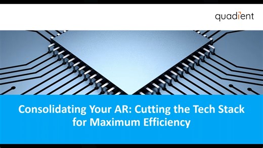 Consolidating Your AR: Cutting the Tech Stack for Maximum Efficiency