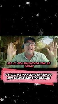 ▶ O SISTEMA FINANCEIRO foi CRIADO para ESCRAVIZAR a POPULAÇÃO (Felipe Castelo Branco)