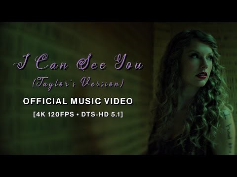Taylor Swift - I Can See You (Taylor's Version) (Official Music Video) [4K 120FPS • DTS-HD 5.1]