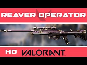 Reaver Operator VALORANT Skin | HD Skins Showcase