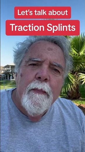 Traction Splints In EMS Practice