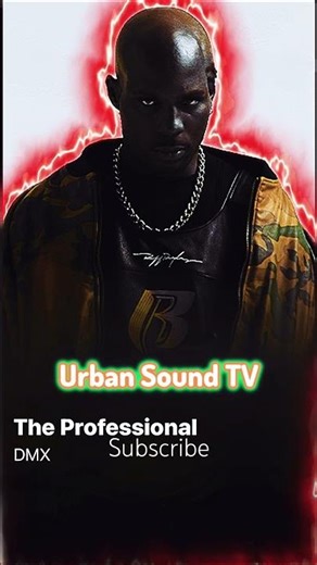 DMX “The Professional” Urban Sound TV